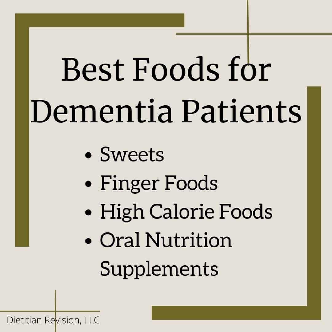 List on beige background: Best Foods for Dementia Patients: sweets, finger foods, high calorie foods, oral nutrition supplements. 